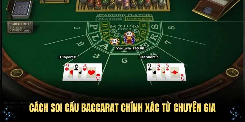 Cách soi cầu Baccarat chính xác từ chuyên gia