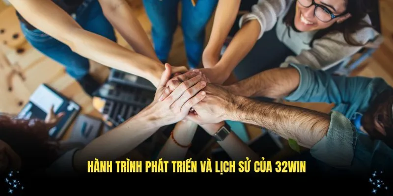 Hành trình phát triển và lịch sử của 32Win trong ngành