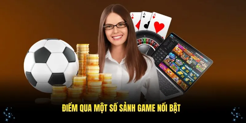 Điểm qua những sảnh game nổi bật của nhà cái Kuwin hiện nay