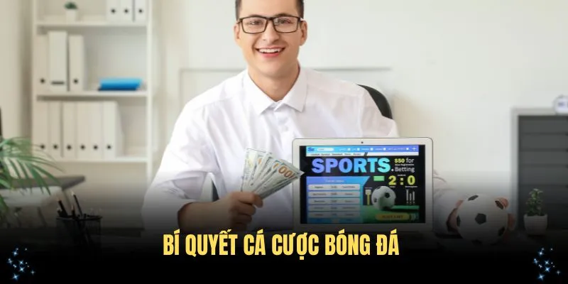 bí quyết cá cược bóng đá